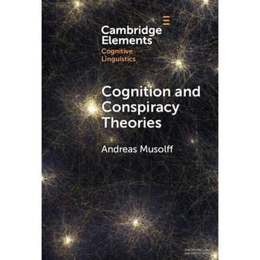 Cognition and Conspiracy Theories