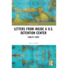 Letters from Inside a U.S. Detention Center: Carla's Story