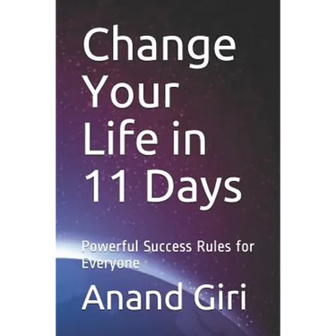 Change Your Life in 11 Days: Powerful Success Rules for Everyone