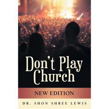 Don't Play Church: New Edition