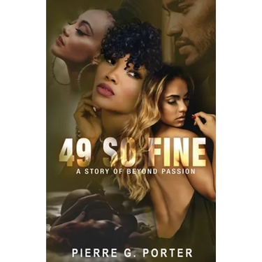 49 So Fine: A Story of Beyond Passion