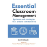Essential Classroom Management: Systems and strategies that create communities