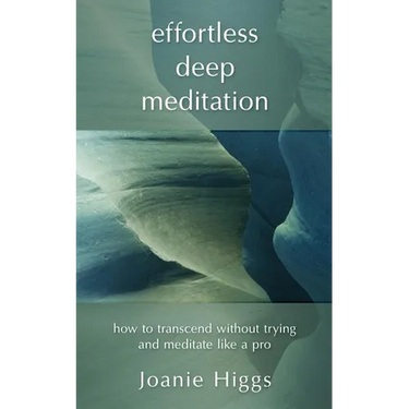 Effortless Deep Meditation: How to Transcend Without Trying And Meditate Like a Pro