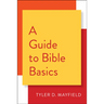 A Guide to Bible Basics