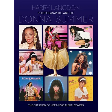 Photographic Art of Donna Summer - The Creation of Her Music Album Covers