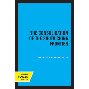 The Consolidation of the South China Frontier