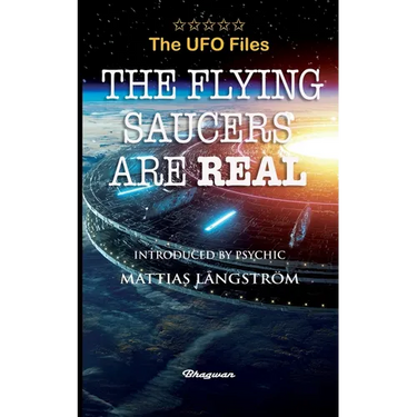 THE UFO FILES - The Flying Saucers are real