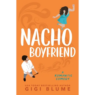 Nacho Boyfriend