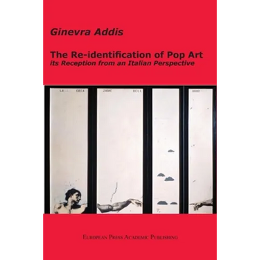 The Re-identification of Pop Art: its Reception from an Italian Perspective