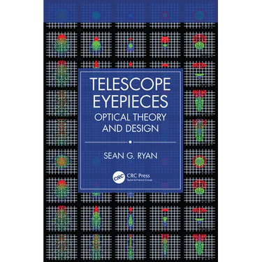 Telescope Eyepieces: Optical Theory and Design