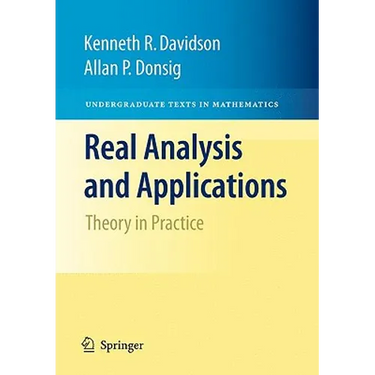 Real Analysis and Applications: Theory in Practice