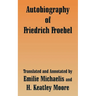 Autobiography of Friedrich Froebel