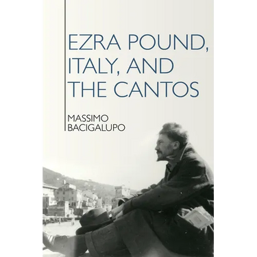 Ezra Pound, Italy, and the Cantos