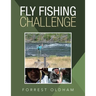 Fly Fishing Challenge