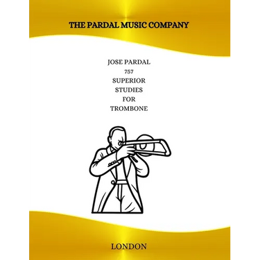 Jose Pardal 757 Superior Studies for Trombone: London