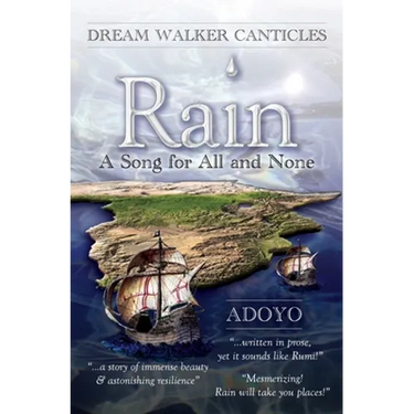 Rain: A Song for All and None