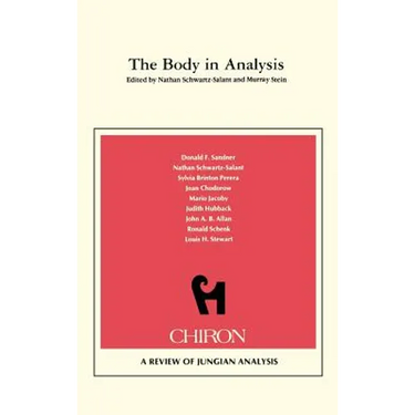 The Body in Analysis {Chiron Clinical Series)