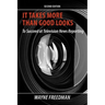 It Takes More Than Good Looks: To Succeed at Television News Reporting