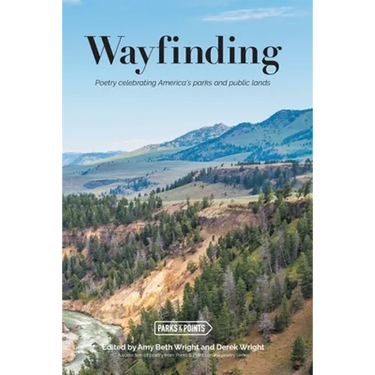 Wayfinding: Parks and Points and Poetry