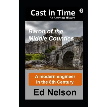 Cast in Time Book 2: Baron of the Middle Counties