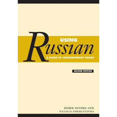 Using Russian: A Guide to Contemporary Usage