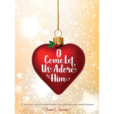 O Come Let Us Adore Him