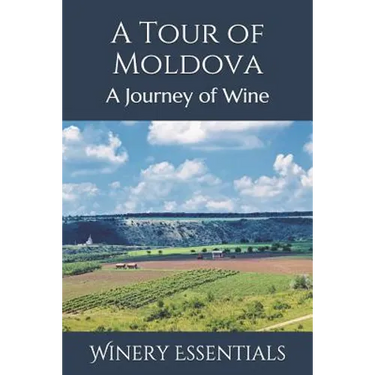 A Tour of Moldova: A Journey of Wine