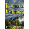 The Troutbeck Testimony: An English Country Mystery