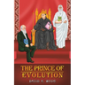 The Prince of Evolution