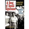 A Song of Social Significance: Memoirs of an Activist