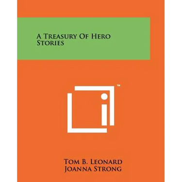 A Treasury Of Hero Stories