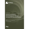 Advanced Building Technologies for Energy Savings and Decarbonization