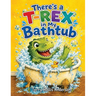 There's a T-Rex in My Bathtub...