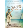 Our Walk With Yeshua: Seek and find refreshment in your daily walk with Him