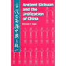 Ancient Sichuan and the Unification of China
