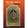 Descriptive Index of Quranic Subjects: An easy approach to locate and understand the subjects of Quran