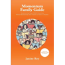Momentum Family Guide: Empowering Your Child's Learning While Maintaining Your Sanity and Sense of Humor