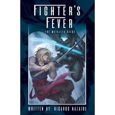 Fighter's Fever: The Metallic Siege