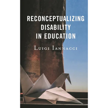 Reconceptualizing Disability in Education