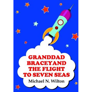 Granddad Bracey and the flight to Seven Seas