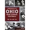 Powerhouses of Ohio High School Football: The 50s and 60s