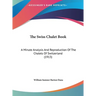 The Swiss Chalet Book: A Minute Analysis And Reproduction Of The Chalets Of Switzerland (1913)