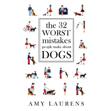 The 32 Worst Mistakes People Make About Dogs