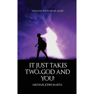 It Just Takes Two - God and You