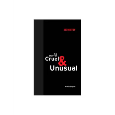 The Story of Cruel and Unusual