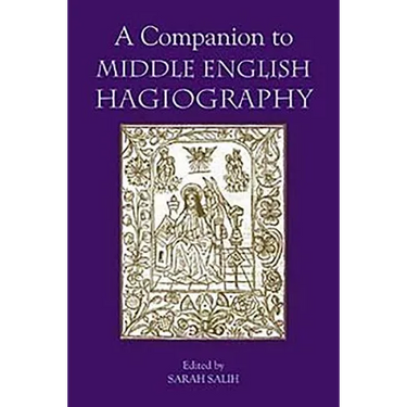 A Companion to Middle English Hagiography