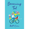 Becoming Ted