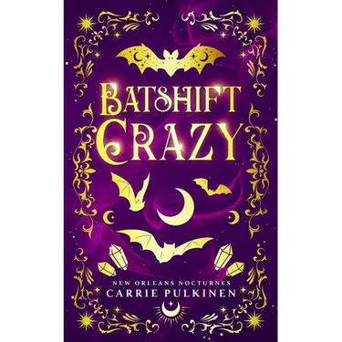 Batshift Crazy: A Frightfully Funny Paranormal Romantic Comedy