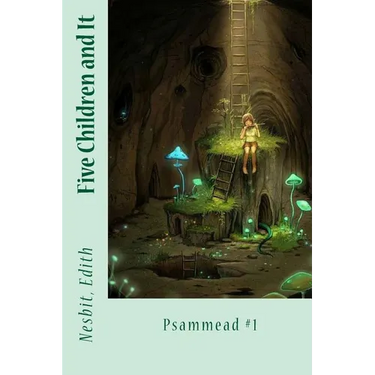 Five Children and It: Psammead #1