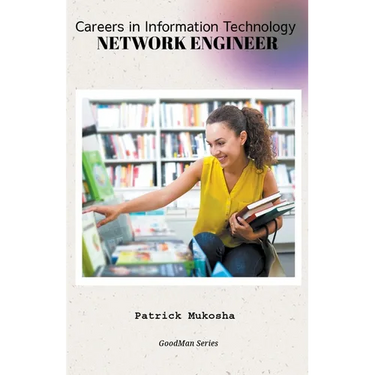 "Careers in Information Technology: Network Engineer"